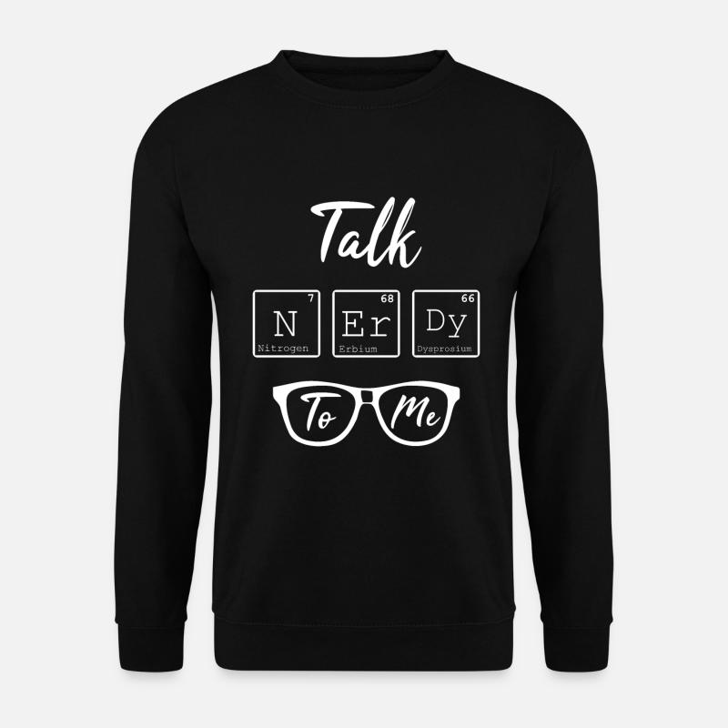 Nerd Funny saying chemist - Unisex Sweatshirt - black