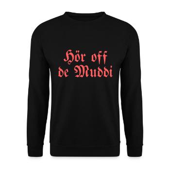 Hör off de Muddi - Unisex Pullover - Schwarz - Vorne - Alina (178cm) & Michal (187cm)