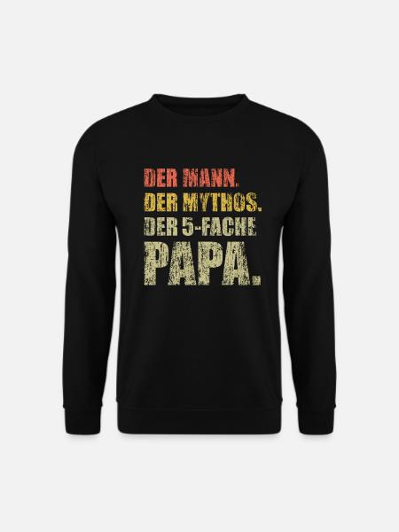 Der Mann der Mythos der 5 fache Papa mit 5 Kinder - Unisex Pullover - Schwarz