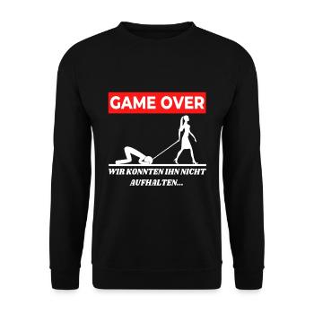 Game over wir konnten ihn nicht aufhalten - Unisex Pullover - Schwarz - Vorne - Alina (178cm) & Michal (187cm)