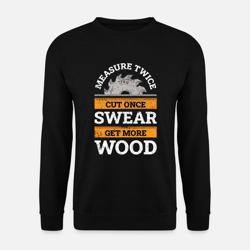 Carpenter joiner carpenter gift - Unisex Sweatshirt - black