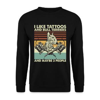 I Like Tattoos Bull Terriers And Maybe 3 People - Sweat-shirt Unisexe - noir - Devant - Alina (178cm) & Michal (187cm)
