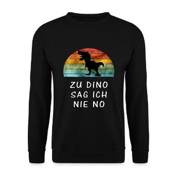 Zu Dino Sag Ich Nie No Lustiger Dinosaurier Spruch - Unisex Pullover - Schwarz - Vorne - Alina (178cm) & Michal (187cm)