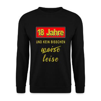 18 Jahre und kein bisschen weise leise Lustig - Unisex Pullover - Schwarz - Vorne - Alina (178cm) & Michal (187cm)