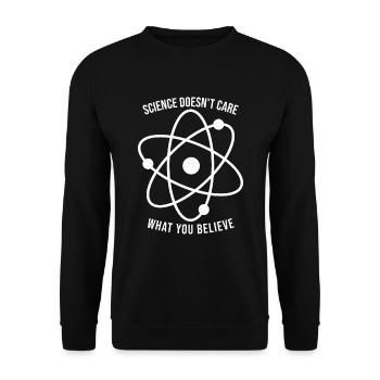 Science doesn't matter what you think - Unisex Sweatshirt - black - Front - Alina (178cm) & Michal (187cm)