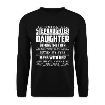 Step Daughter I Have A Freaking Awesome Daughter - Sweat-shirt Unisexe - noir - Devant - Alina (178cm) & Michal (187cm)