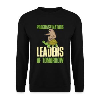 Procrastinators Leaders Procrastination Gift - Unisex Sweatshirt - black - Front - Alina (178cm) & Michal (187cm)