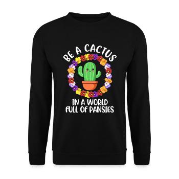 Be A Cactus Cactus Gift - Unisex Sweatshirt - black - Front - Alina (178cm) & Michal (187cm)
