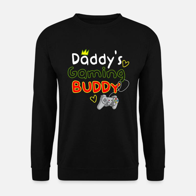 Daddy's Gaming Buddy Matching - Unisex Sweatshirt - black