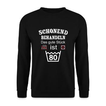 Schonend Behandeln Geschenk zum 80. Geburtstag - Unisex Pullover - Schwarz - Vorne - Alina (178cm) & Michal (187cm)