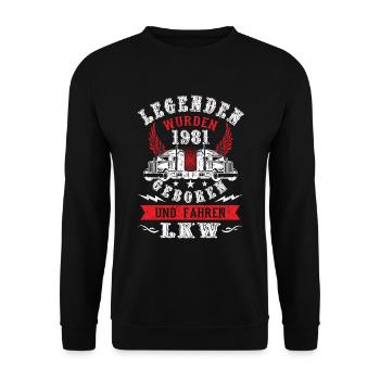 LKW-Fahrer Geburtstags Shirt Legende 1981 Geschenk - Unisex Pullover - Schwarz - Vorne - Alina (178cm) & Michal (187cm)