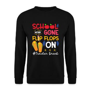 School Work Gone Flip Flops On Teacher Break - Unisex Sweatshirt - black - Front - Alina (178cm) & Michal (187cm)