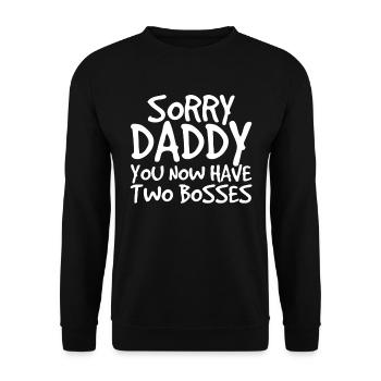 Désolé Papa You Have Two Bosses - Sweat-shirt Unisexe - noir - Devant - Alina (178cm) & Michal (187cm)