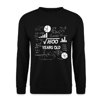 Square root 1600 = 40 years old - birthday - Unisex Sweatshirt - black - Front - Alina (178cm) & Michal (187cm)