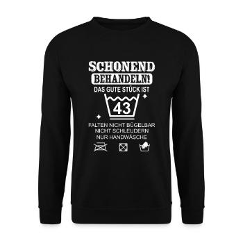 Schonend Behandeln Geschenk zum 43. Geburtstag - Unisex Pullover - Schwarz - Vorne - Alina (178cm) & Michal (187cm)
