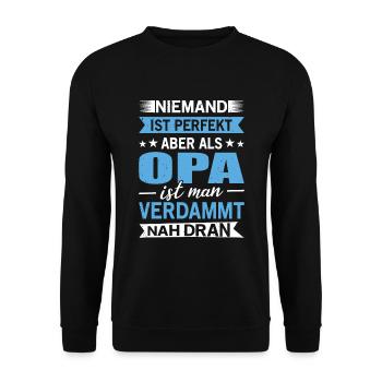 Niemand ist perfekt, aber als Opa ist man nah dran - Unisex Pullover - Schwarz - Vorne - Alina (178cm) & Michal (187cm)