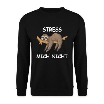 Faultier Sprücheshirt STRESS MICH NICHT - Unisex Pullover - Schwarz - Vorne - Alina (178cm) & Michal (187cm)