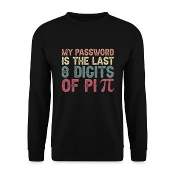 Mon mot de passe est les 8 derniers chiffres de - Sweat-shirt Unisexe - noir - Devant - Alina (178cm) & Michal (187cm)