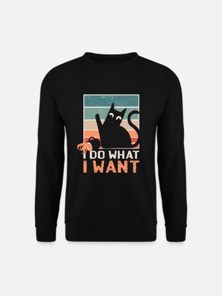 I Do What I Want Cheeky Cat Cat Funny - Unisex Sweatshirt - black