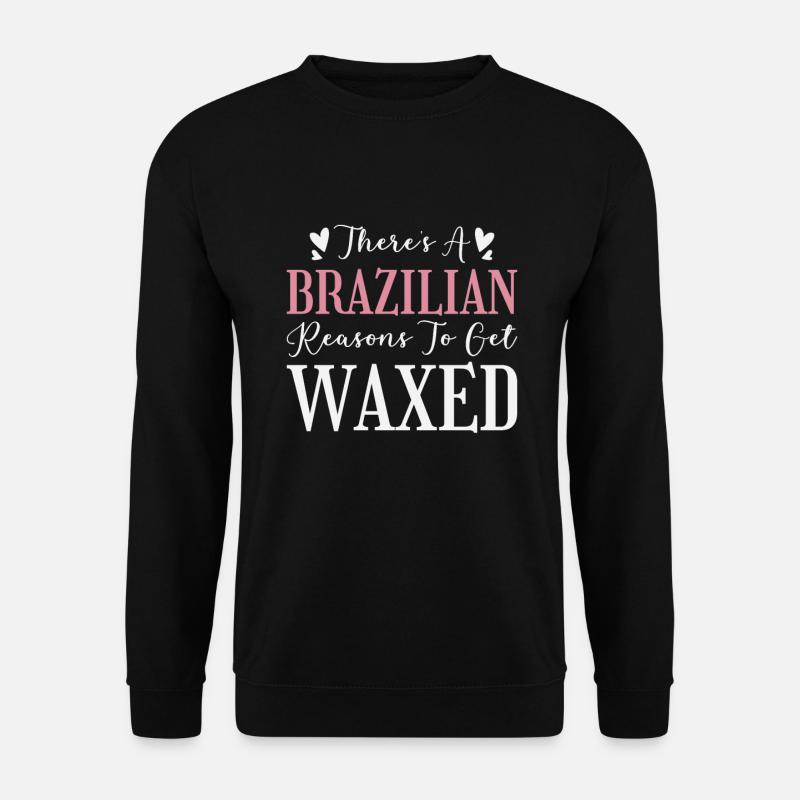 Kosmetikerin Brasilianisches Waxing - Unisex Pullover - Schwarz
