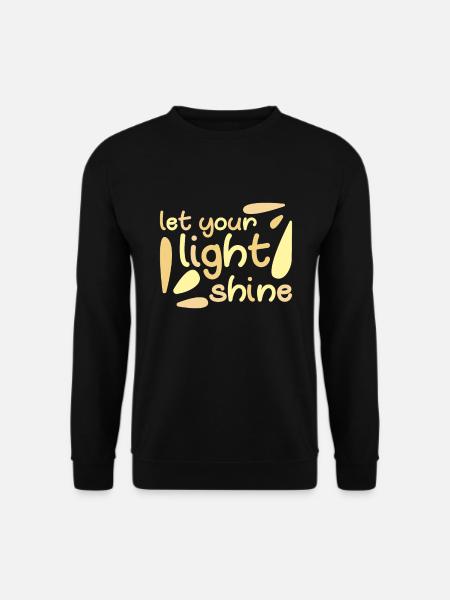 Lass dein Licht leuchten Christliche Religiöse - Unisex Pullover - Schwarz