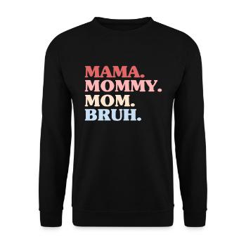 Maman Maman Maman Bruh Fête des Mères - Sweat-shirt Unisexe - noir - Devant - Alina (178cm) & Michal (187cm)