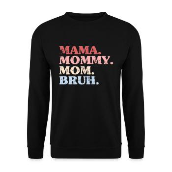 Maman Maman Maman Bruh Fête des Mères - Sweat-shirt Unisexe - noir - Devant - Alina (178cm) & Michal (187cm)