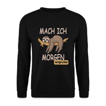 Faultier Sprüche MACH ICH MORGEN - VERSPROCHEN - Unisex Pullover - Schwarz - Vorne - Alina (178cm) & Michal (187cm)