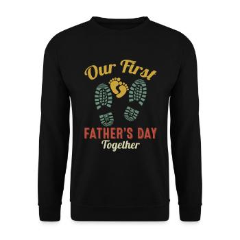Our First Fathers Day Together Matching - Unisex Sweatshirt - black - Front - Alina (178cm) & Michal (187cm)