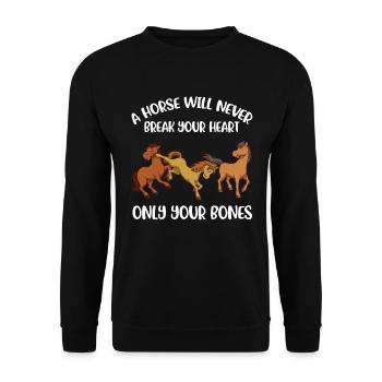 A Horse Will Never Break Your Heart Pferd Geschenk - Unisex Pullover - Schwarz - Vorne - Alina (178cm) & Michal (187cm)