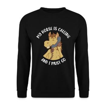 My Horse Is Calling And I Must Go Pferd Geschenk - Unisex Pullover - Schwarz - Vorne - Alina (178cm) & Michal (187cm)