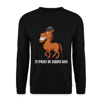 It Must Be Derby Day Pferd Geschenk - Unisex Pullover - Schwarz - Vorne - Alina (178cm) & Michal (187cm)
