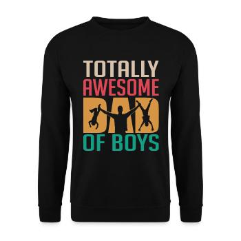 Totally Awesome Dad Of Boys Fathers Day - Unisex Sweatshirt - black - Front - Alina (178cm) & Michal (187cm)