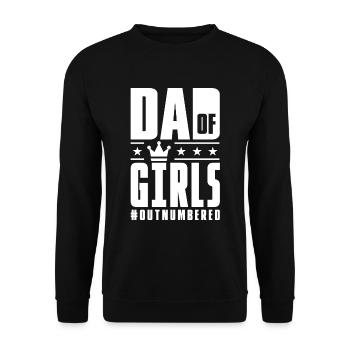 Dad Of Girls Outnumbered Fathers Day - Unisex Pullover - Schwarz - Vorne - Alina (178cm) & Michal (187cm)