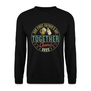 Our First Fathers Day Together Cheers 2022 - Unisex Pullover - Schwarz - Vorne - Alina (178cm) & Michal (187cm)