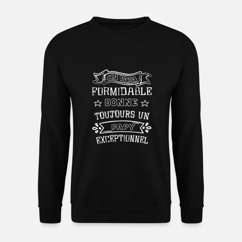Un papa formidable - Papy exceptionnel cadeau - Sweat-shirt Unisexe - noir