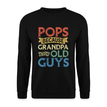 Pop Because Grandpa Is For Old Guys - Unisex Sweatshirt - black - Front - Alina (178cm) & Michal (187cm)