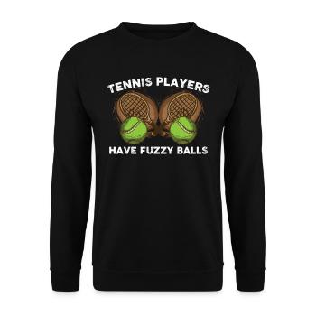 Tennis Players Have Fuzzy Balls Tennis Gift - Unisex Sweatshirt - black - Front - Alina (178cm) & Michal (187cm)