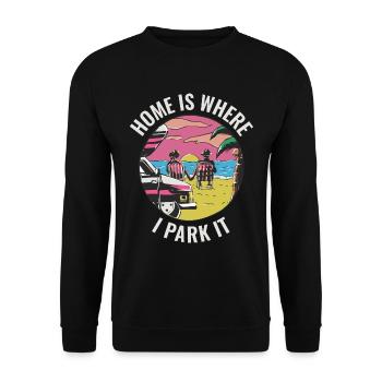 Home Is Where I Park It Motorhome Gift - Unisex Sweatshirt - black - Front - Alina (178cm) & Michal (187cm)