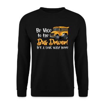 Be Nice Be The Bus Driver School - Sweat-shirt Unisexe - noir - Devant - Alina (178cm) & Michal (187cm)