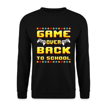 Game Over Back To School First Day Of School - Unisex Sweatshirt - black - Front - Alina (178cm) & Michal (187cm)