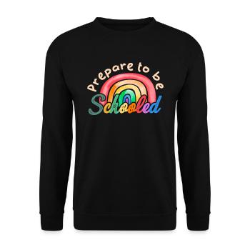 Prepare To Be Schooled - Unisex Sweatshirt - black - Front - Alina (178cm) & Michal (187cm)