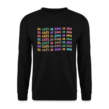 Nous ne pouvons pas revenir à ce choix pro - Sweat-shirt Unisexe - noir - Devant - Alina (178cm) & Michal (187cm)