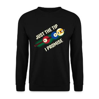 Just The Tip I Promise Billard Geschenk - Unisex Pullover - Schwarz - Vorne - Alina (178cm) & Michal (187cm)