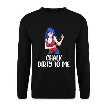 Chalk Dirty To Me Billard Geschenk - Unisex Pullover - Schwarz - Vorne - Alina (178cm) & Michal (187cm)