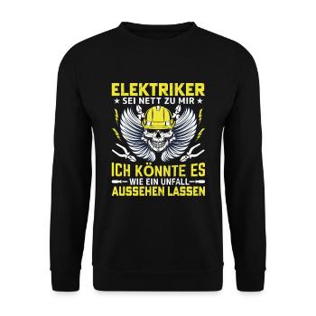 Sei nett zu dem Elektriker - Unisex Pullover - Schwarz - Vorne - Alina (178cm) & Michal (187cm)