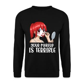 Your Makeup Is Terrible Makeup Artist Gift - Unisex Sweatshirt - black - Front - Alina (178cm) & Michal (187cm)