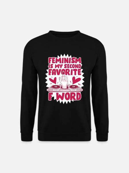 Feminism Favorite F Word Feminismus Geschenk - Unisex Pullover - Schwarz