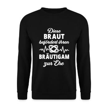 Hochzeit Braut Junggesellenabschied Spruch - Unisex Pullover - Schwarz - Vorne - Alina (178cm) & Michal (187cm)