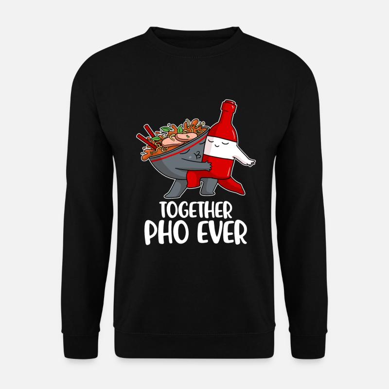 Pho Ever Pho Gift - Unisex Sweatshirt - black